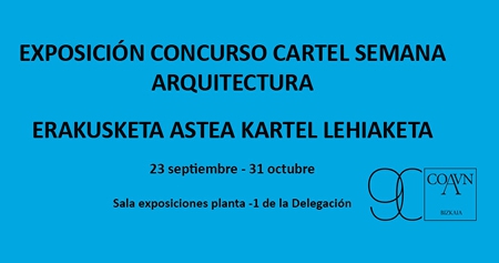 EXPOSICIÓN DE LOS CARTELES DE LA SEMANA DE LA ARQUITECTURA PRESENTADOS A CONCURSO