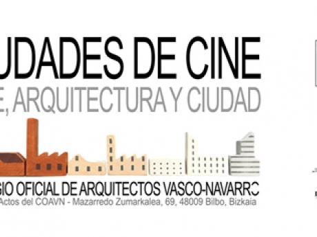 Ciudades de Cine. Cine, Arquitectura y Ciudad