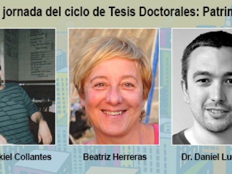 Cuarta jornada del ciclo de Tesis Doctorales: Patrimonio